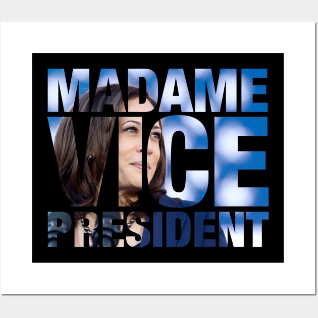 Madame Vice President Wall Art by gnotorious